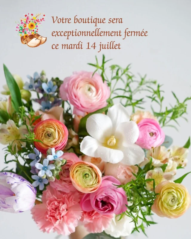 🌸 Information à notre clientèle 🌸
Votre boutique Aux Sabots Fleuris sera exceptionnellement fermée ce mardi 14 juillet 🇫🇷
Nous aurons le plaisir de vous retrouver dès le  15 juillet pour fleurir tous vos plus beaux moments. 💐